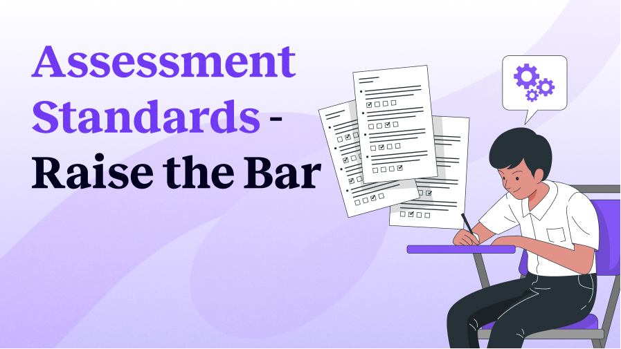 Assessment Standards Raise the Bar